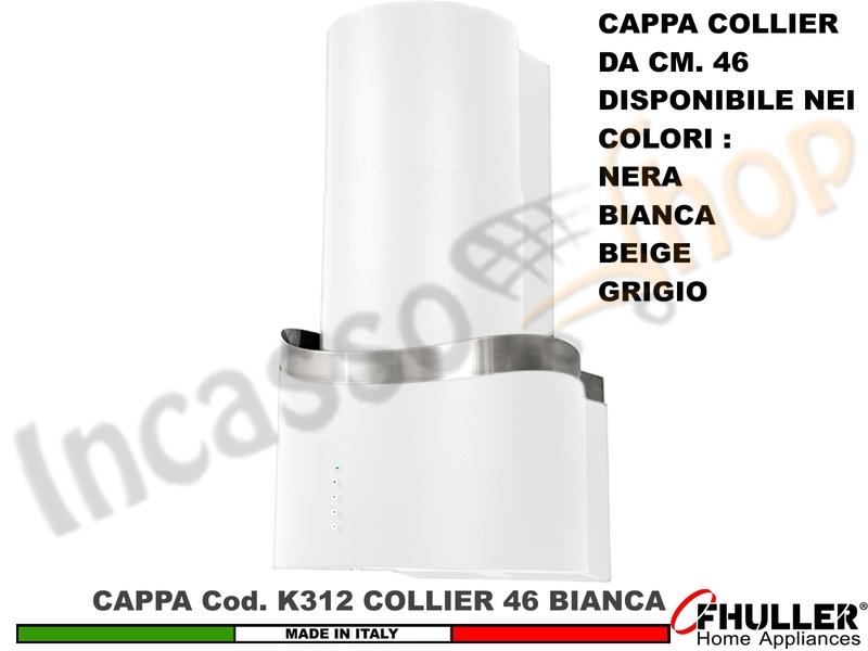 Cappa Cucina Parete Moderna 46 COLLIER K312 BC Verniciata BIANCA + MOTORE 420 m³/h