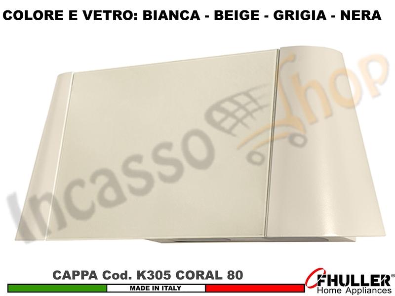 Cappa Parete Moderna 80 CORAL K305 Verniciata Bianca - Beige - Grigia - Nera + VETRO