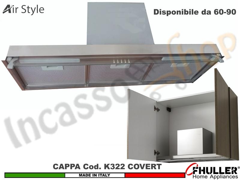 Cappa Cucina Moderna 60-90 Incasso Interno Pensile Veletta Vetro COVERT K 322 INOX