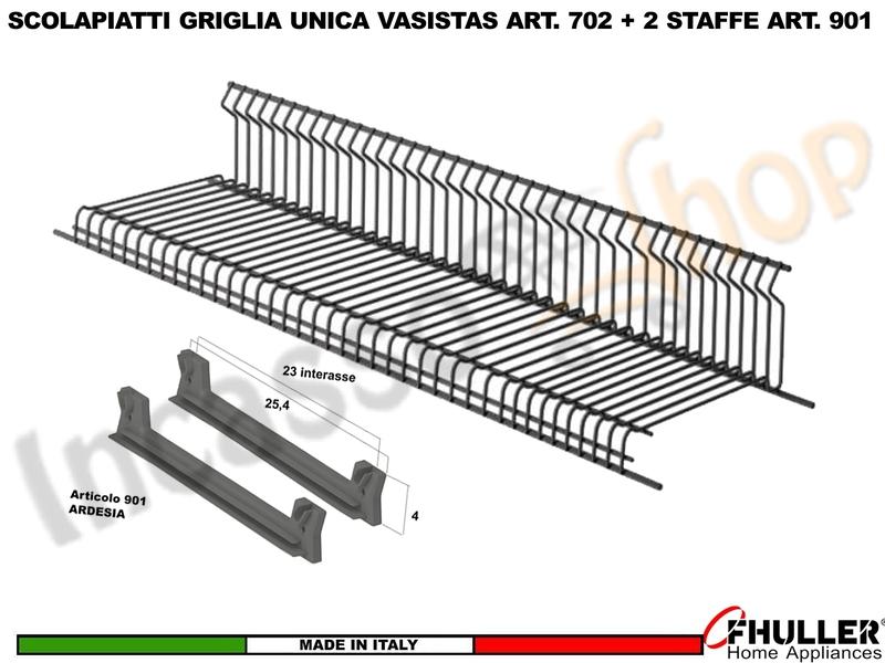 Scolapiatti Griglia Unica VASISTAS ARDESIA 702 Pensile 40 Interno 35,6 + 2 Staffe 901